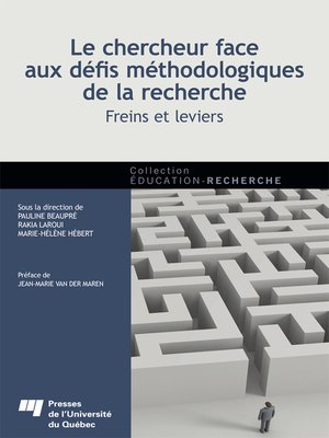 cover image of Le chercheur face aux défis méthodologiques de la recherche